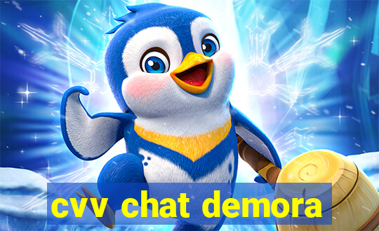 cvv chat demora